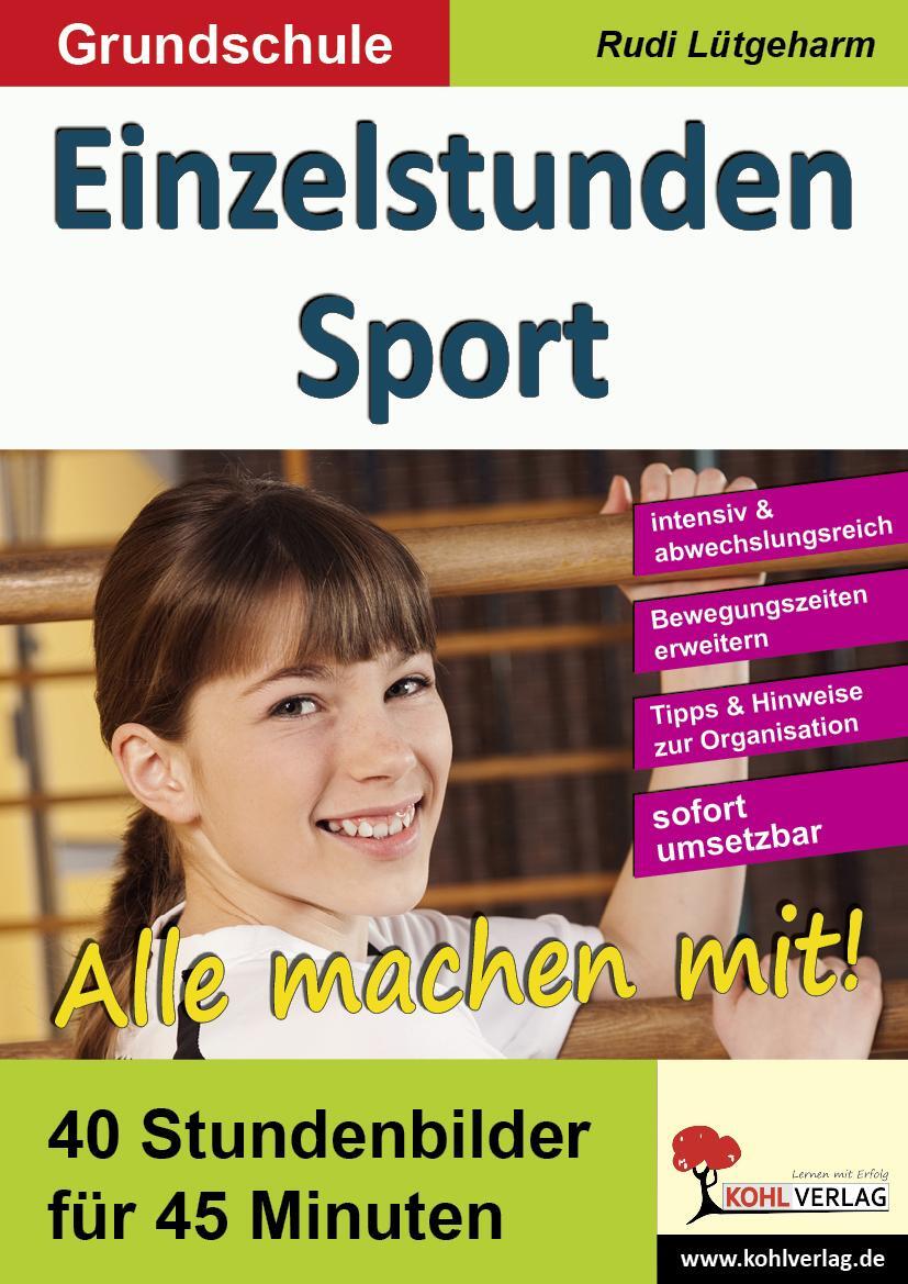 Cover: 9783956867408 | Einzelstunden Sport / Grundschule | 40 Stundenbilder für 45 Minuten