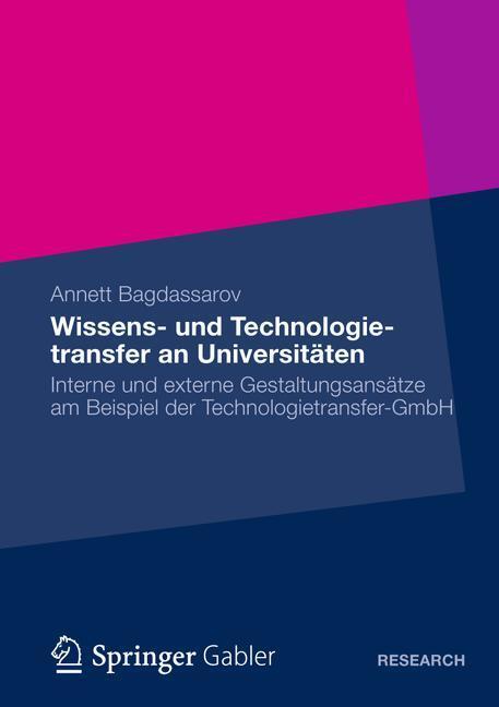 Cover: 9783834943927 | Wissens- und Technologietransfer an Universitäten | Annett Bagdassarov