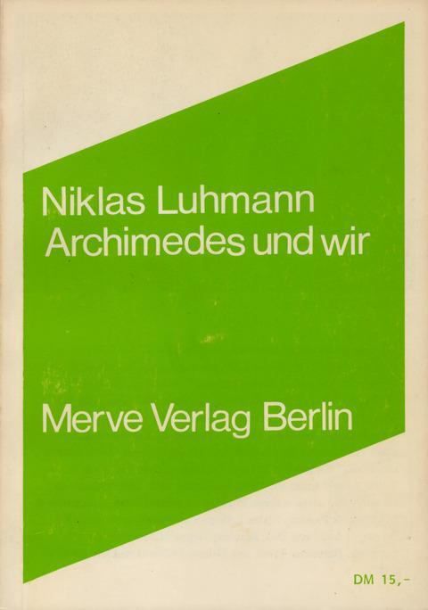 Cover: 9783883960630 | Archimedes und wir | Interviews | Niklas Luhmann | Taschenbuch | 2008