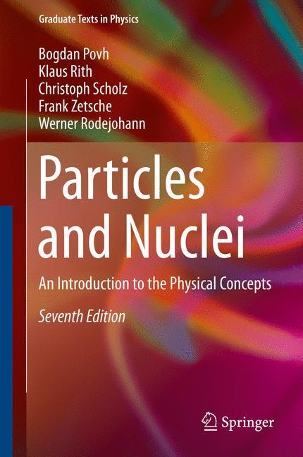 Cover: 9783662463208 | Particles and Nuclei | An Introduction to the Physical Concepts | Buch