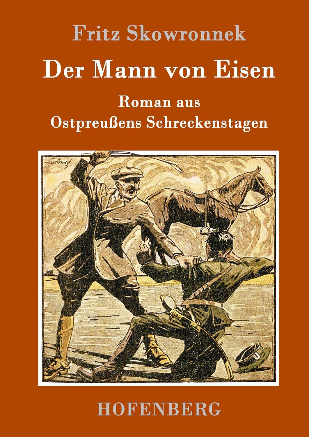 Cover: 9783743706040 | Der Mann von Eisen | Roman aus Ostpreußens Schreckenstagen | Buch