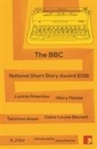 Cover: 9781910974278 | The BBC National Short Story Award 2016 | Lavinia Greenlaw (u. a.)