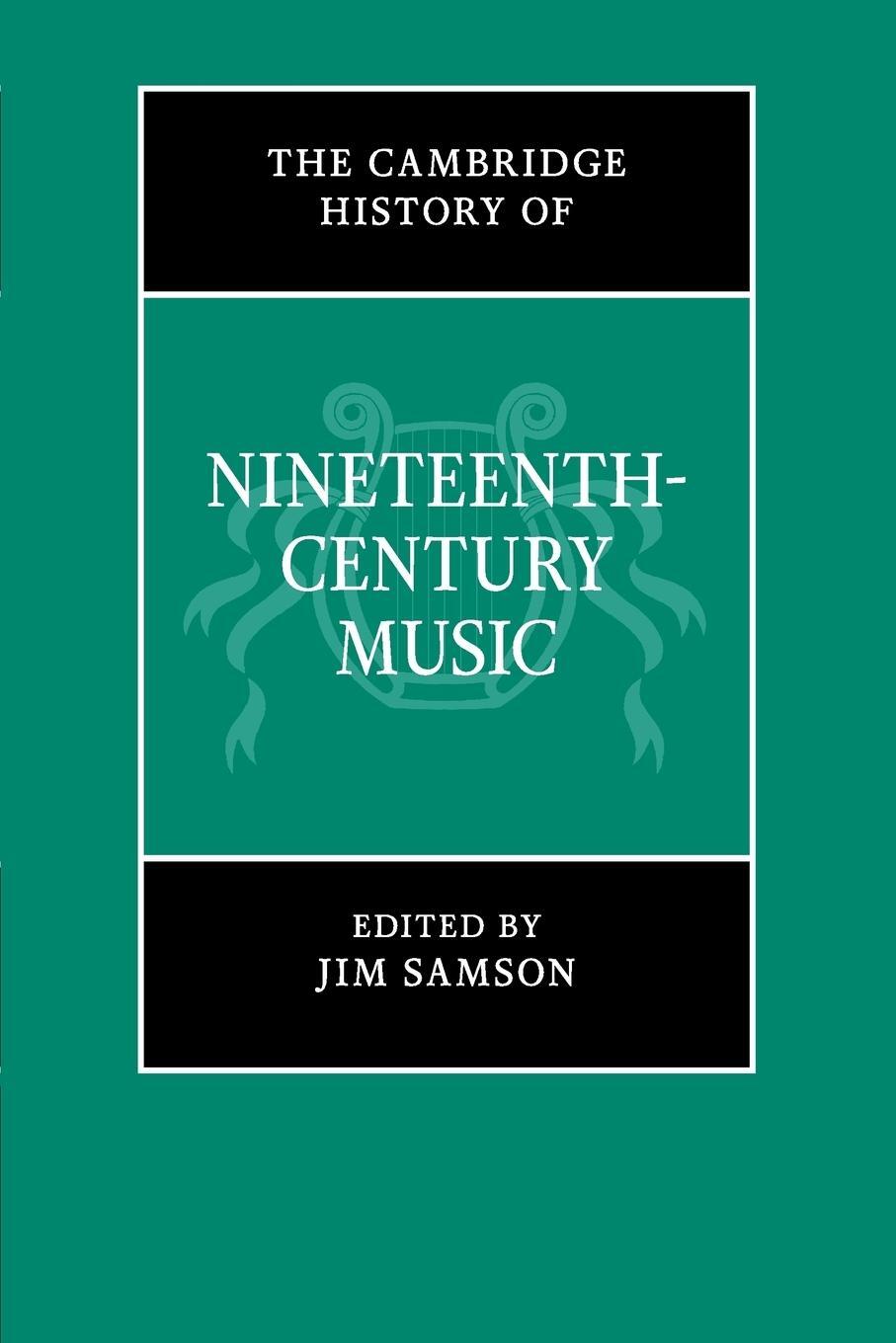 Cover: 9781107679948 | The Cambridge History of Nineteenth-Century Music | Jim Samson | Buch
