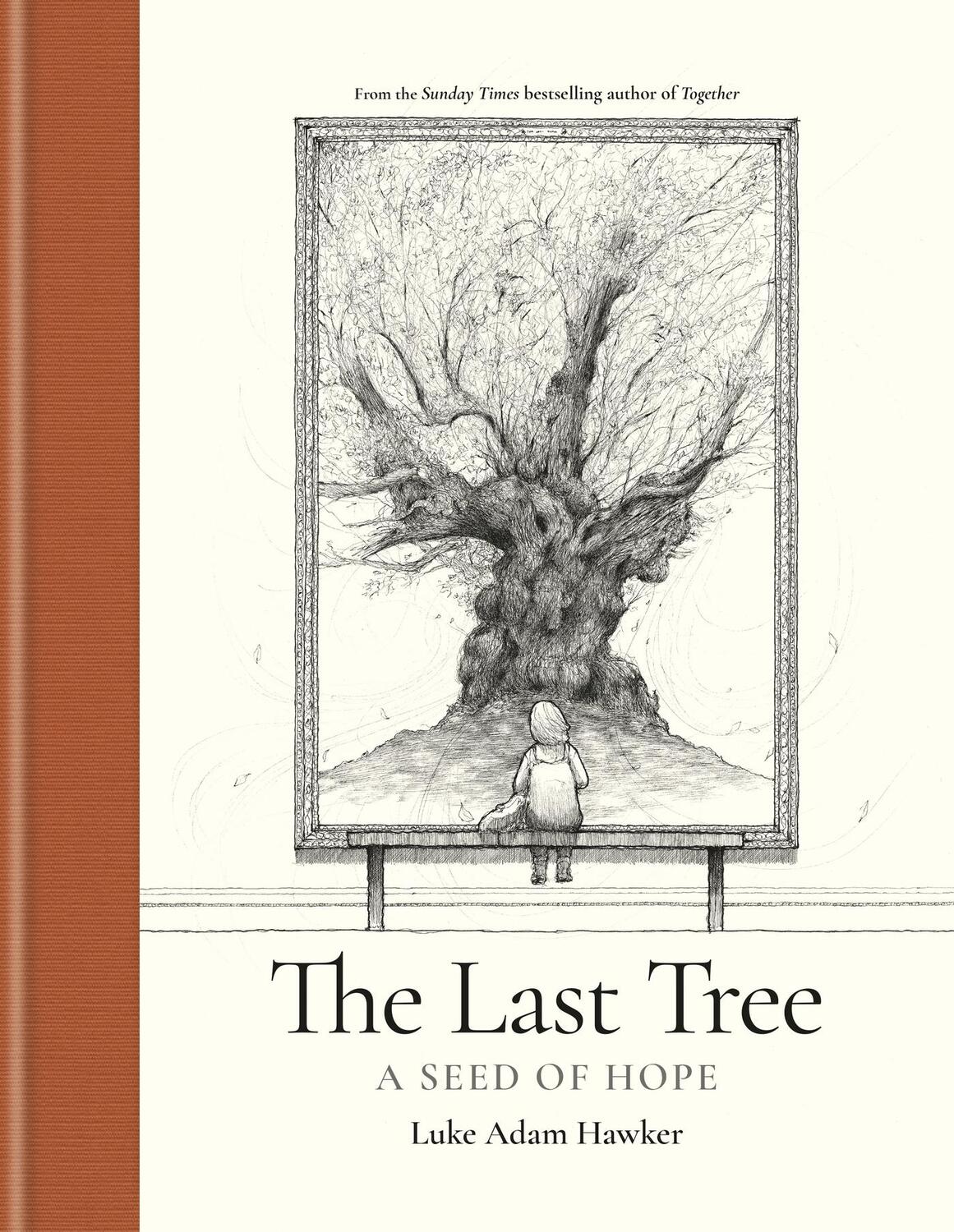 Cover: 9781781578704 | The Last Tree | A Seed of Hope | Luke Adam Hawker | Buch | Gebunden