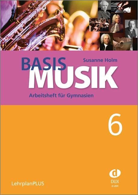 Cover: 9783868493276 | Basis Musik 6 - Arbeitsheft | Susanne Holm | Broschüre | 64 S. | 2018