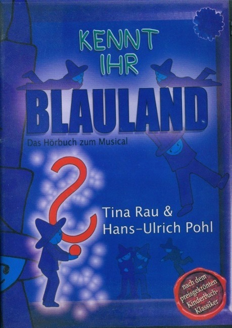 Cover: 4019653900304 | Kennt Ihr Blauland, CD+Multimedia-Teil | Hörbuch zum Familienmusical