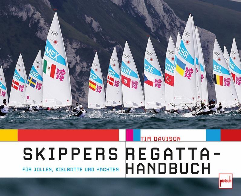 Cover: 9783613509474 | Skippers Regatta-Handbuch | Für Jollen, Kleinboote und Yachten | Buch