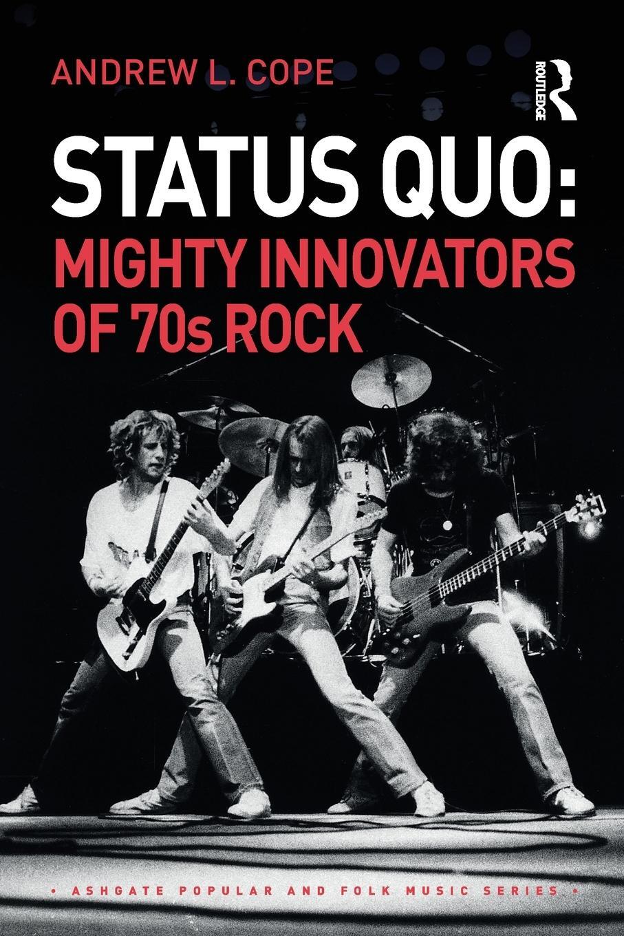 Cover: 9780367660765 | Status Quo: Mighty Innovators of 70s Rock | Andrew Cope | Taschenbuch