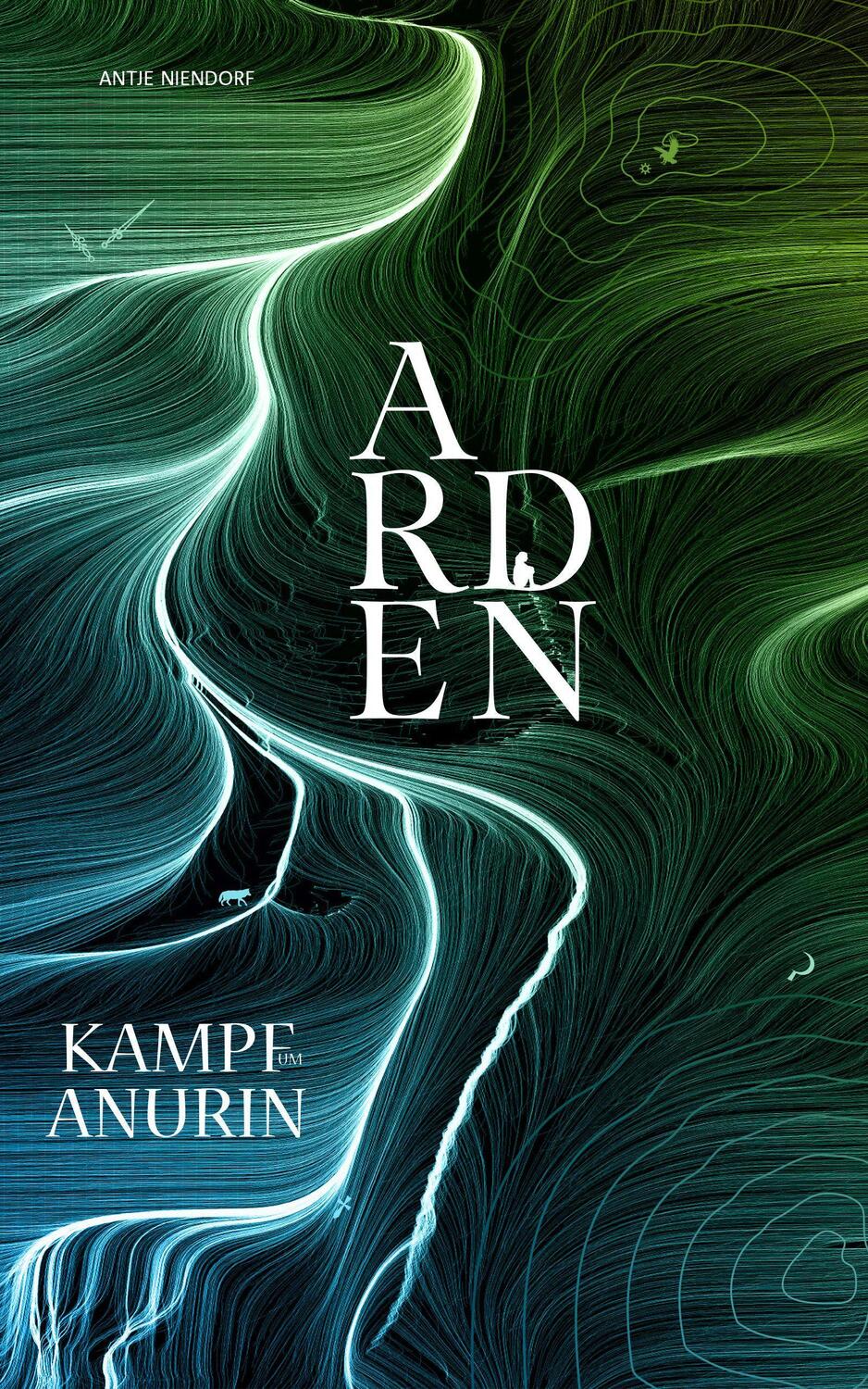 Cover: 9783969667835 | Kampf um Anurin - Band 1 | Arden | Antje Niendorf | Buch | Deutsch