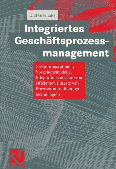 Cover: 9783528057626 | Integriertes Geschäftsprozessmanagement | Olaf Gierhake | Taschenbuch