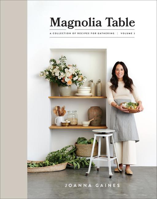 Cover: 9780062820181 | Magnolia Table, Volume 2 | A Collection of Recipes for Gathering
