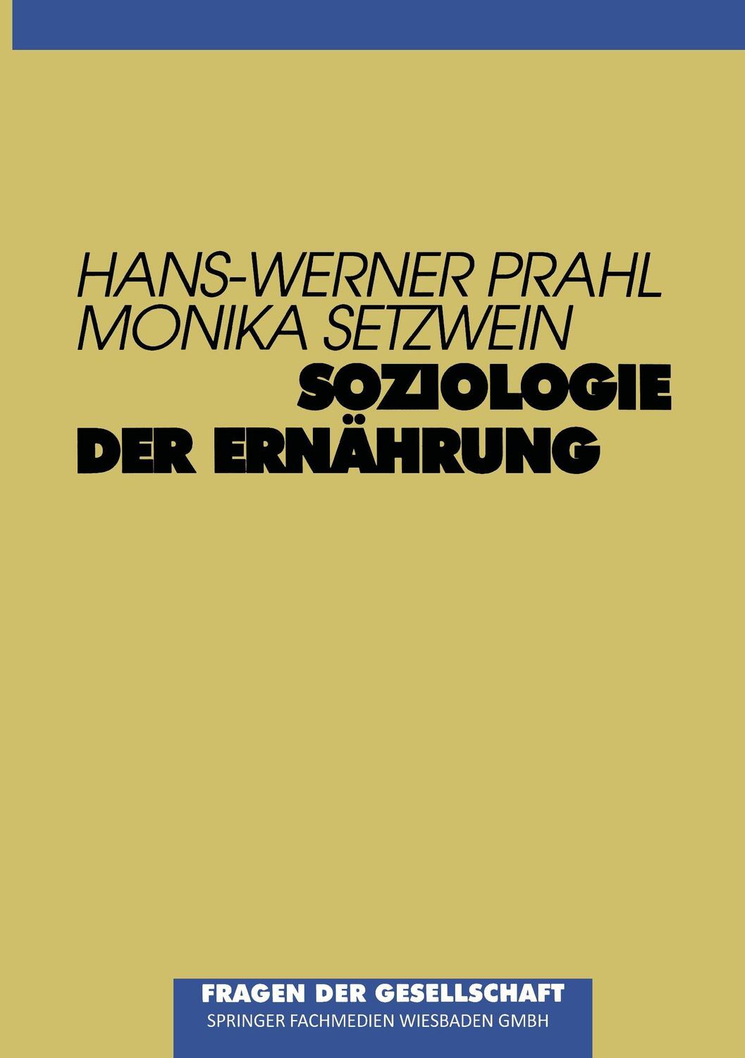 Cover: 9783810020055 | Soziologie der Ernährung | Monika Setzwein (u. a.) | Taschenbuch