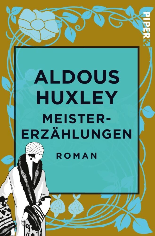 Cover: 9783492500517 | Meistererzählungen | Aldous Huxley | Taschenbuch | 340 S. | Deutsch