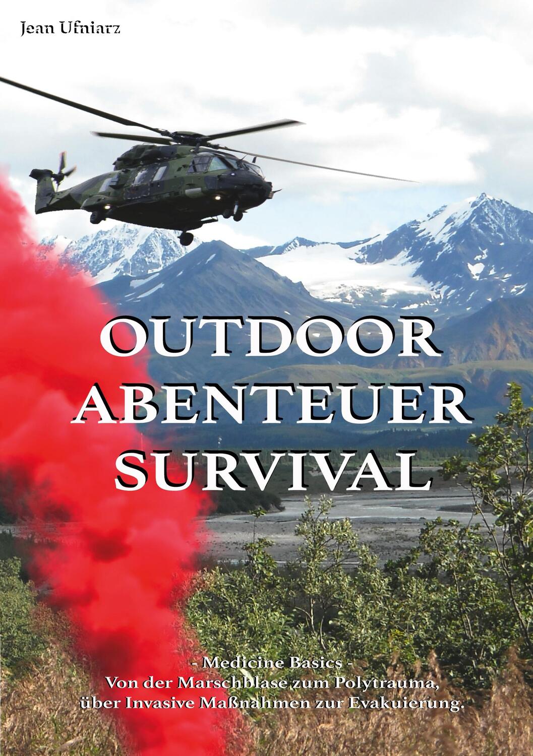 Cover: 9783756874095 | Outdoor Abenteuer Survival | Medicine Basics | Jean Ufniarz | Buch