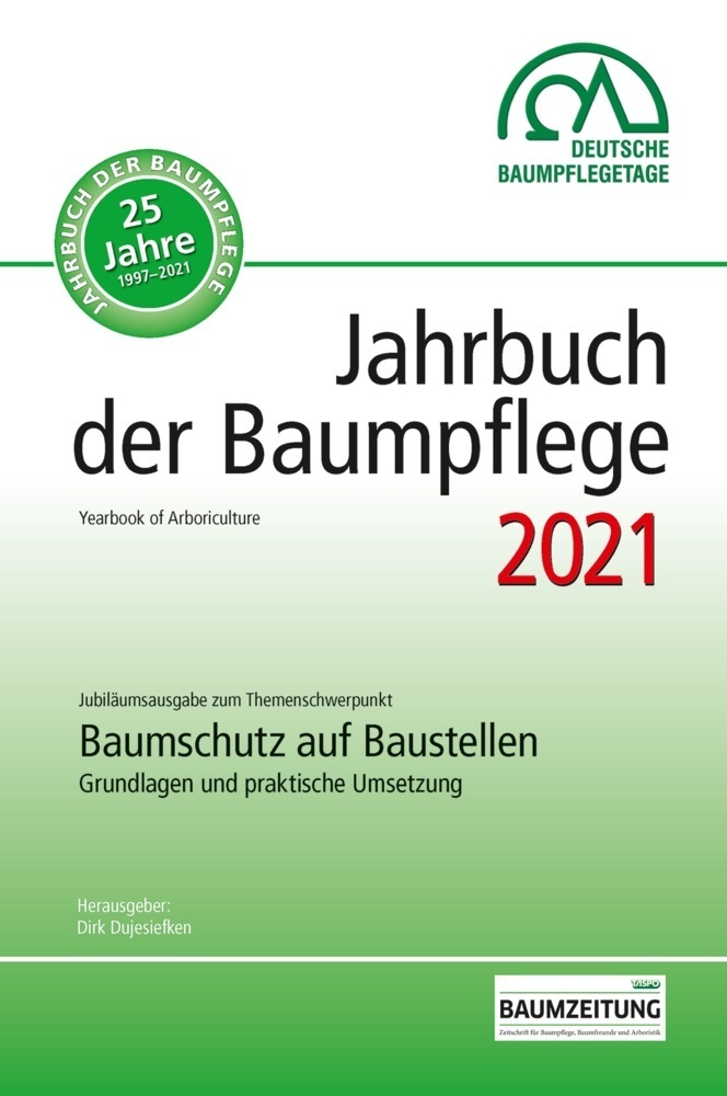 Cover: 9783878152743 | Jahrbuch der Baumpflege 2021 | Yearbook of Arboriculture | Dujesiefken