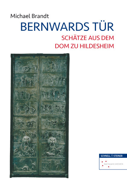 Cover: 9783795431235 | Bernwards Tür | Schätze aus dem Dom zu Hildesheim | Michael Brandt