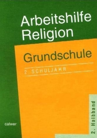 Cover: 9783766838346 | Arbeitshilfe Religion | Grundschule, 2.Schuljahr - 2.Halbband | Buch