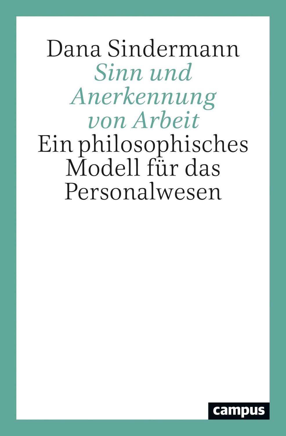 Cover: 9783593513522 | Sinn und Anerkennung von Arbeit | Dana Sindermann | Taschenbuch | 2021