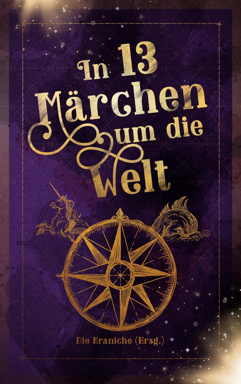 Cover: 9783757854171 | In 13 Märchen um die Welt | Fabienne Siegmund (u. a.) | Taschenbuch