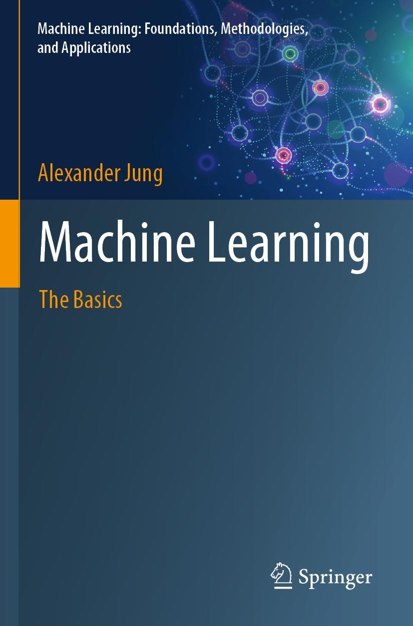 Cover: 9789811681950 | Machine Learning | The Basics | Alexander Jung | Taschenbuch | xvii