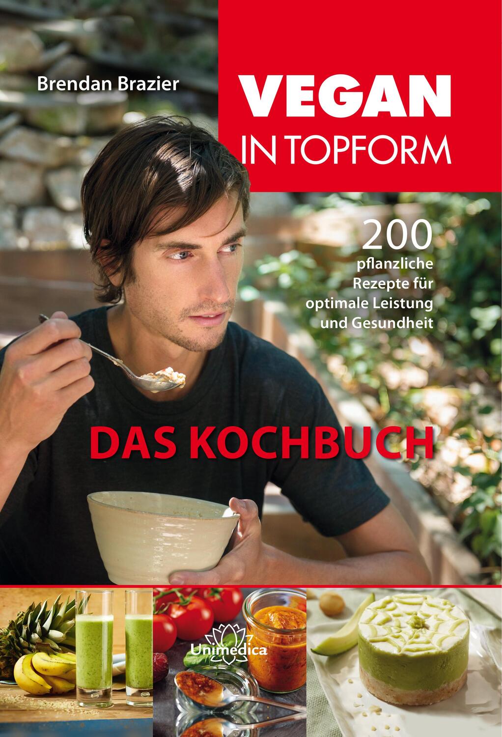Cover: 9783944125176 | Vegan in Topform - das Kochbuch | Brendan Brazier | Buch | Deutsch