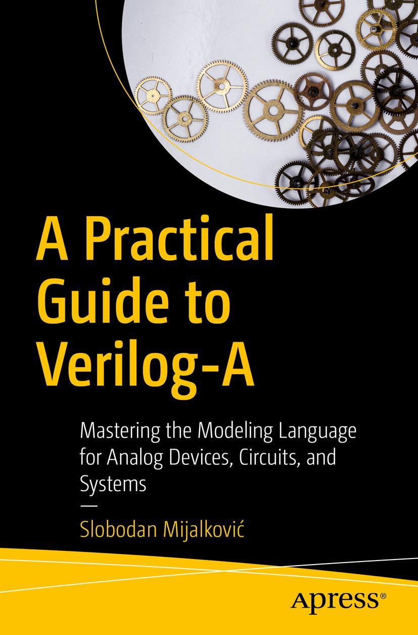 Cover: 9781484263501 | A Practical Guide to Verilog-A | Slobodan Mijalkovi¿ | Taschenbuch