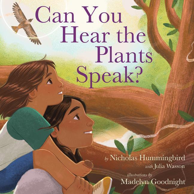 Cover: 9780063221284 | Can You Hear the Plants Speak? | Nicholas Hummingbird (u. a.) | Buch