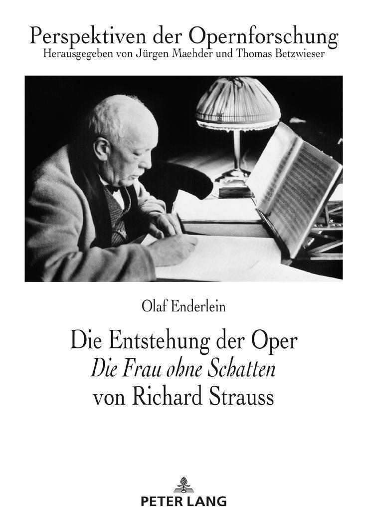 Cover: 9783631673072 | Die Entstehung der Oper «Die Frau ohne Schatten» von Richard Strauss