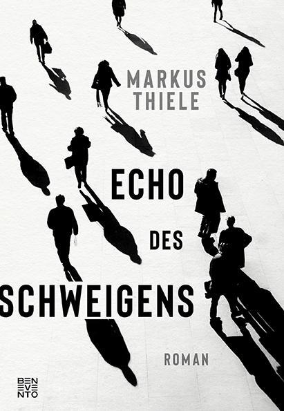 Cover: 9783710900914 | Echo des Schweigens | Roman | Markus Thiele | Buch | Deutsch | 2020