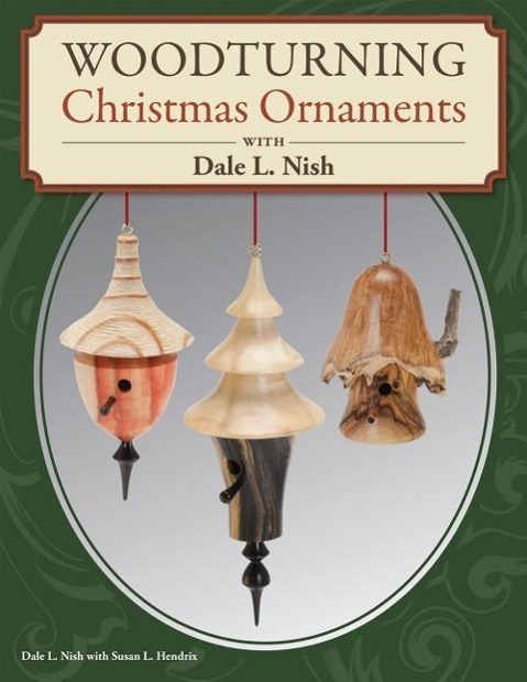 Cover: 9781565237261 | Woodturning Christmas Ornaments with Dale L. Nish | Dale Nish | Buch