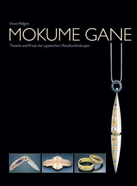 Cover: 9783980870986 | Mokume Gane | Theorie und Praxis der japanischen Metallverbindungen