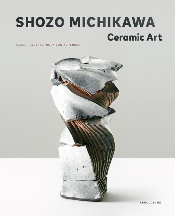 Cover: 9783897905054 | Shozo Michikawa | Ceramic Art, Katalog zur Ausstellunng London 2017