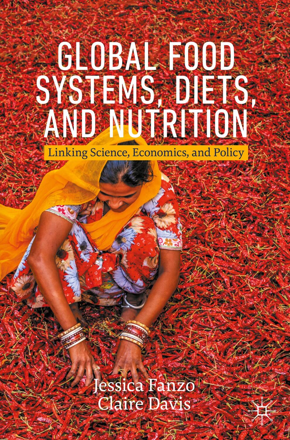 Cover: 9783030727628 | Global Food Systems, Diets, and Nutrition | Claire Davis (u. a.)