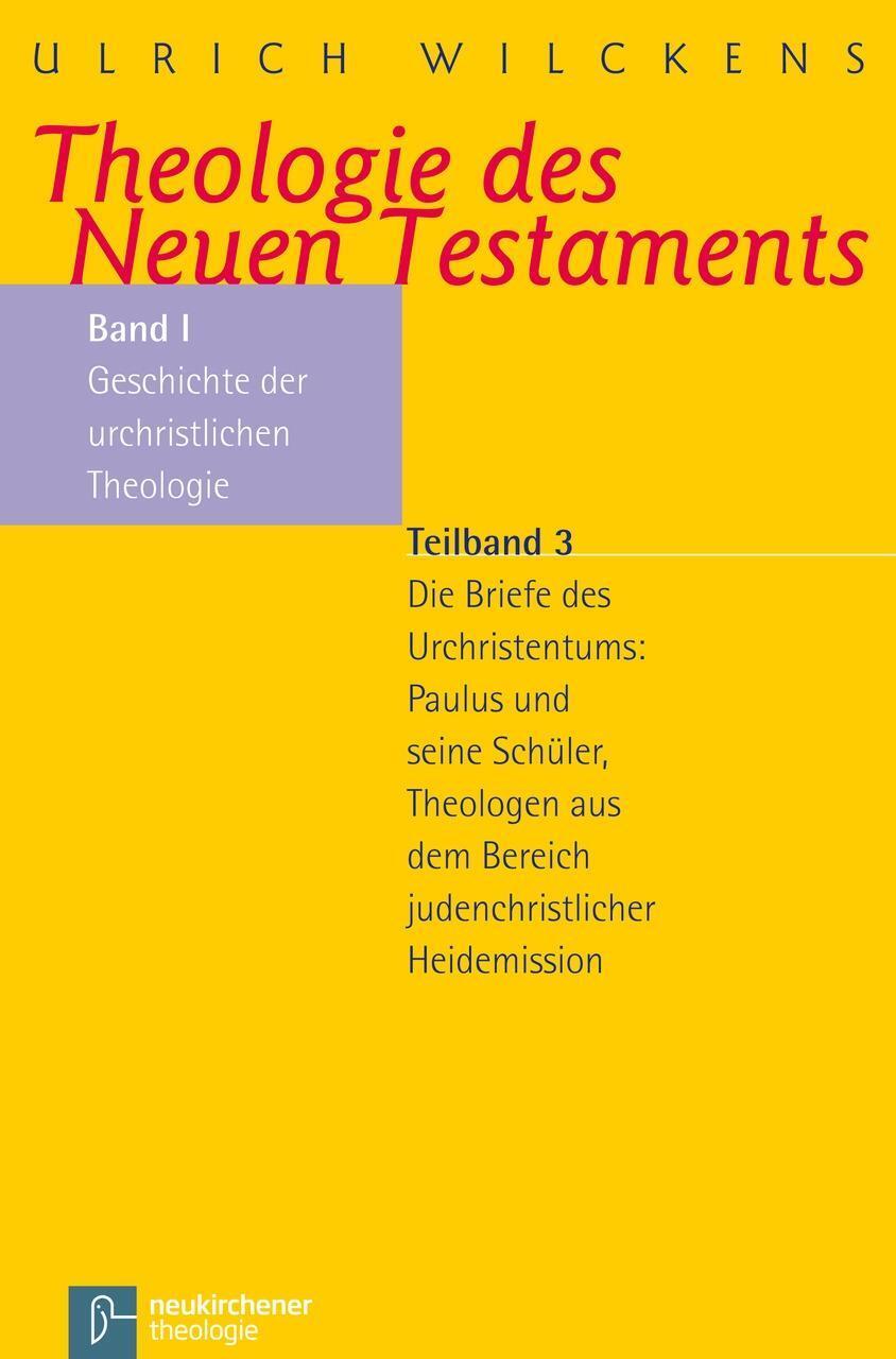 Cover: 9783788719074 | Theologie des Neuen Testaments 1 | Ulrich Wilckens | Taschenbuch