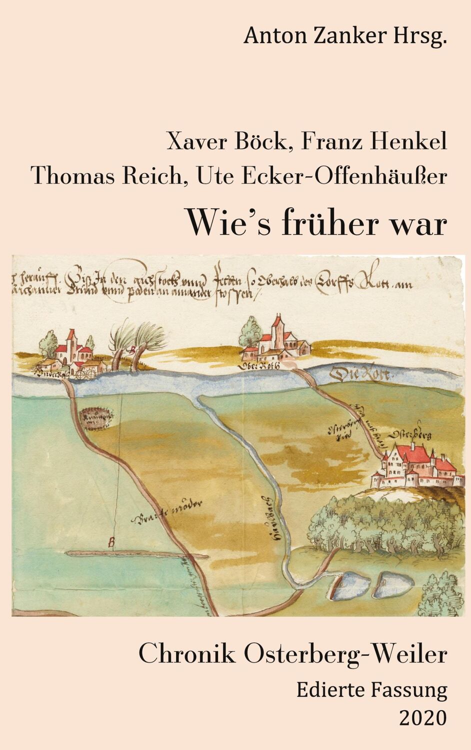 Cover: 9783751959629 | Wie's früher war | Chronik Osterberg-Weiler | Franz Henkel u. a.