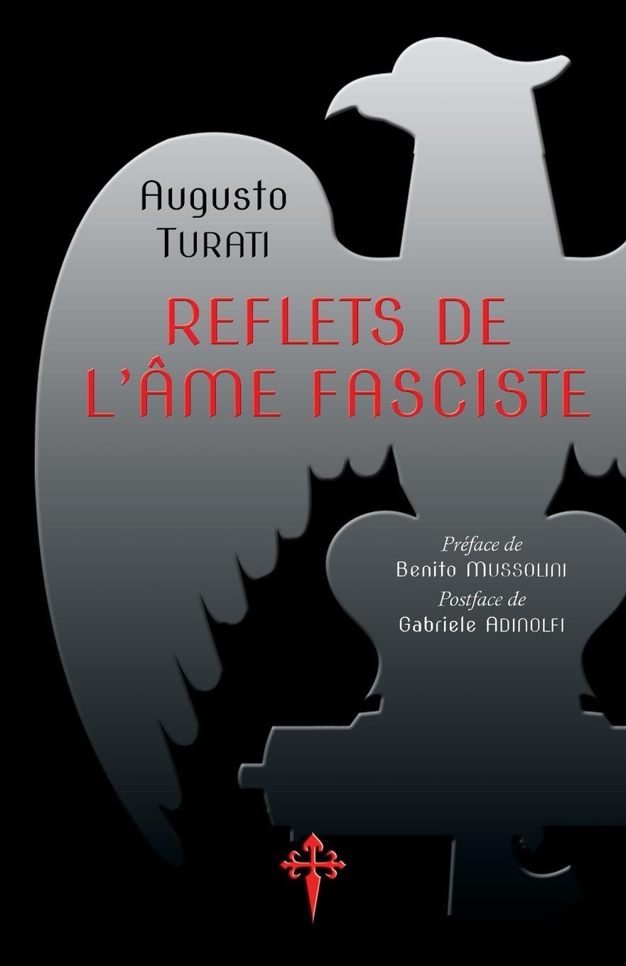 Cover: 9781912853021 | Reflets de l'âme fasciste | Augusto Turati | Taschenbuch | Paperback