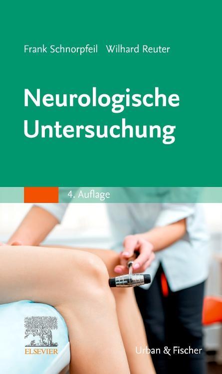 Cover: 9783437211256 | Neurologische Untersuchung | Frank Schnorpfeil (u. a.) | Taschenbuch