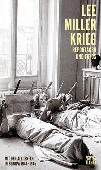 Cover: 9783893201785 | Krieg | Lee Miller | Buch | 334 S. | Deutsch | 2020 | Edition Tiamat