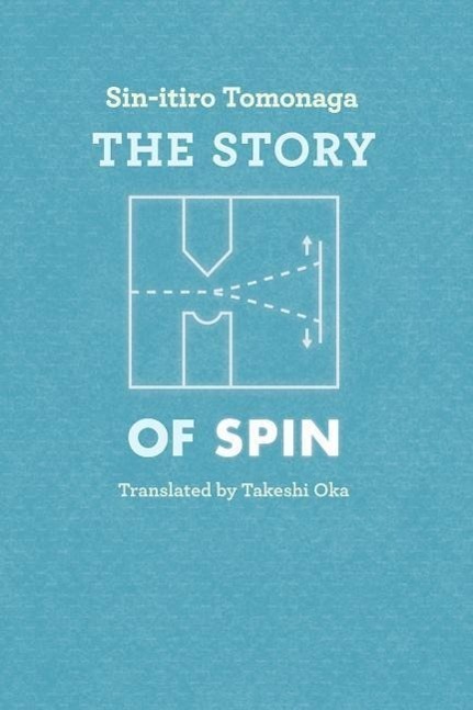 Cover: 9780226807942 | The Story of Spin | Sin-itiro Tomonaga (u. a.) | Taschenbuch | 1998