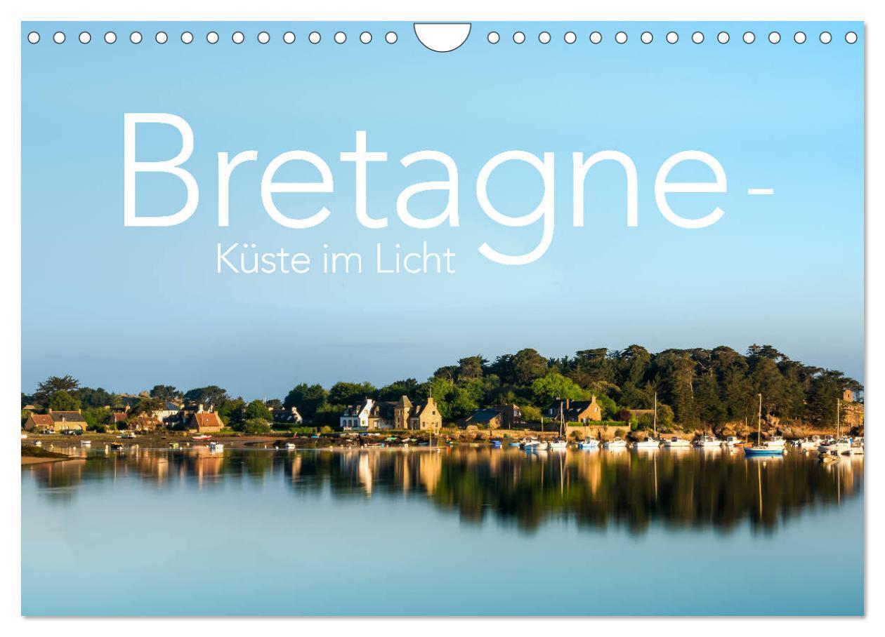 Cover: 9783383091469 | Bretagne - Küste im Licht (Wandkalender 2024 DIN A4 quer), CALVENDO...