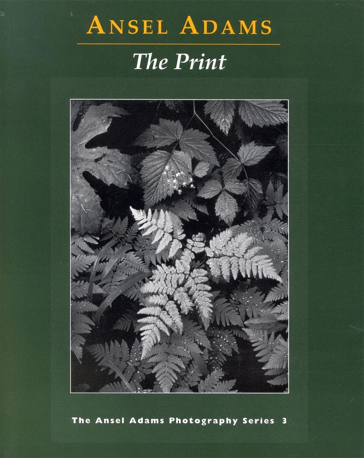 Cover: 9780821221877 | The Print | Ansel Adams | Taschenbuch | 210 S. | Englisch | 1995