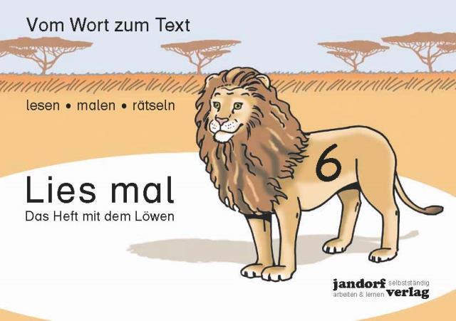 Cover: 9783939965794 | Lies mal 6 - Das Heft mit dem Löwen | Vom Wort zum Text - Anfangslesen