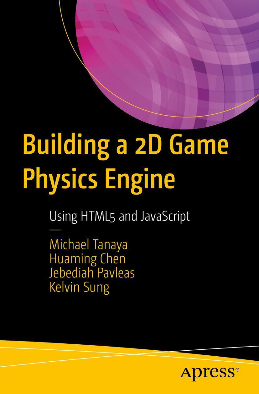 Cover: 9781484225820 | Building a 2D Game Physics Engine | Using HTML5 and JavaScript | Buch