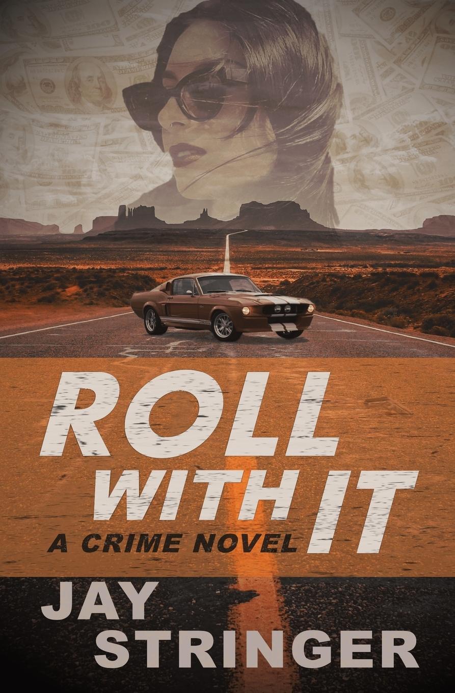 Cover: 9781916892354 | Roll With It | A Crime Novel | Jay Stringer | Taschenbuch | Paperback