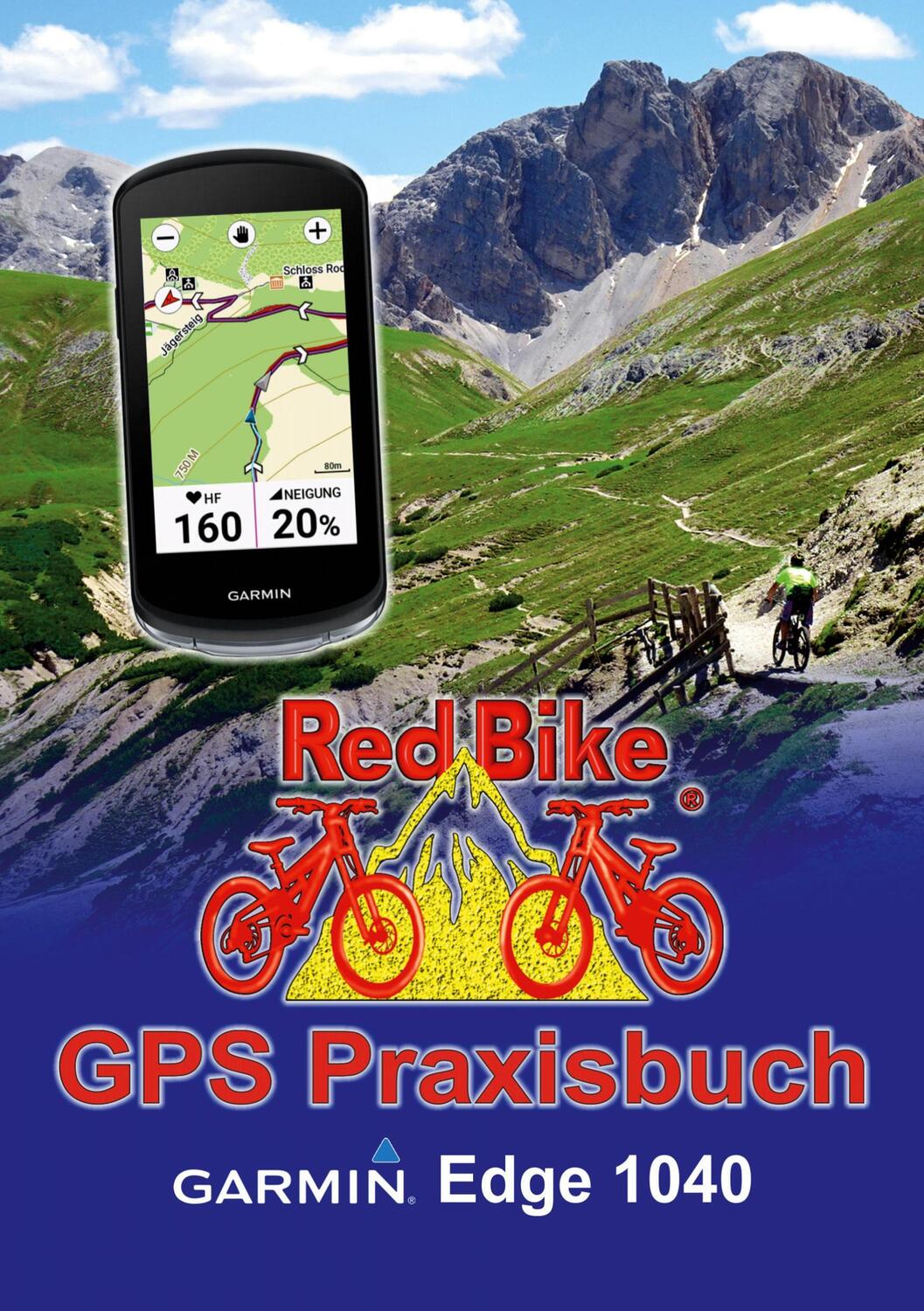 Cover: 9783756829156 | GPS Praxisbuch Garmin Edge 1040 | Red Bike Nußdorf | Taschenbuch