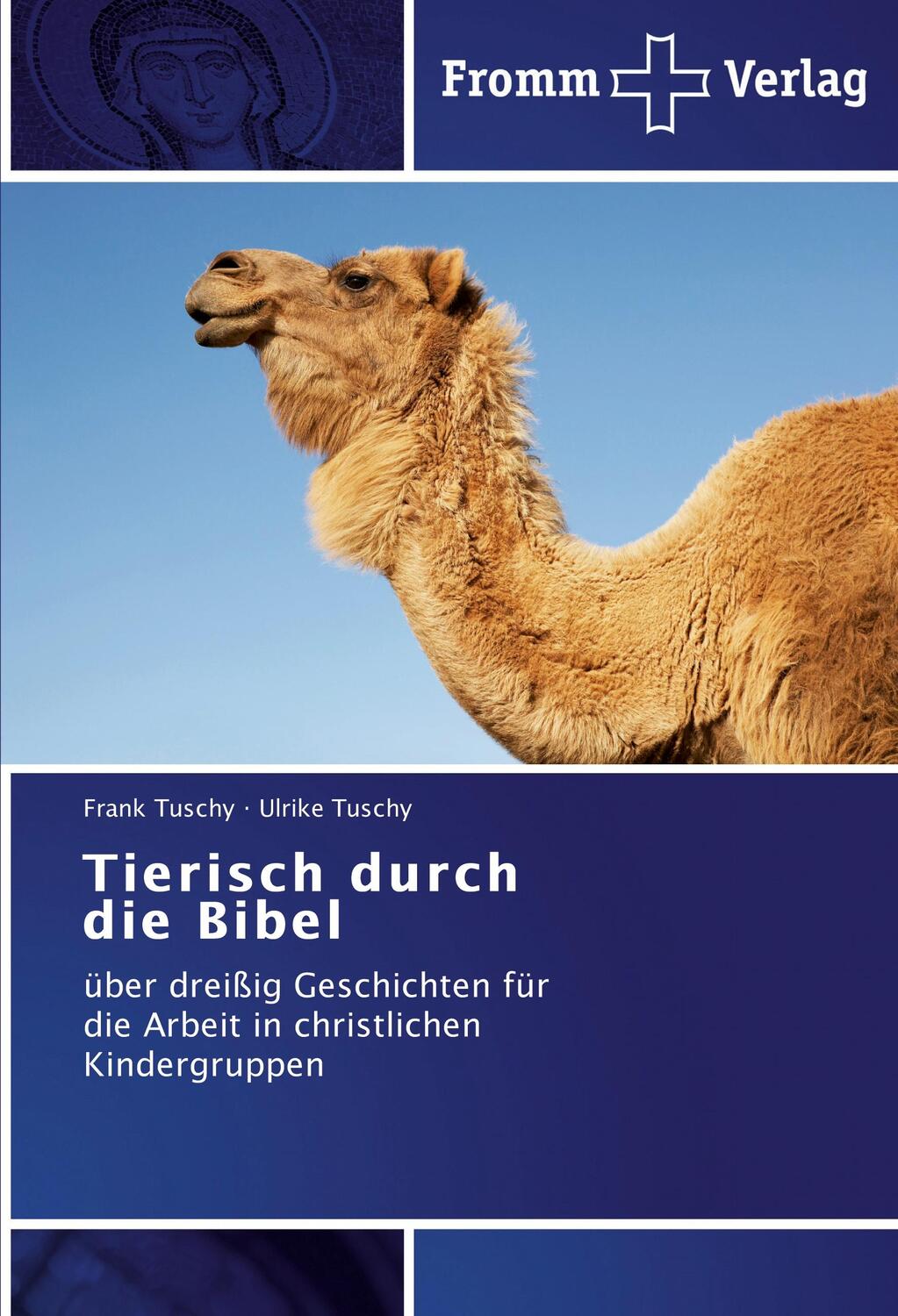 Cover: 9783841604576 | Tierisch durch die Bibel | Frank Tuschy (u. a.) | Taschenbuch | 108 S.