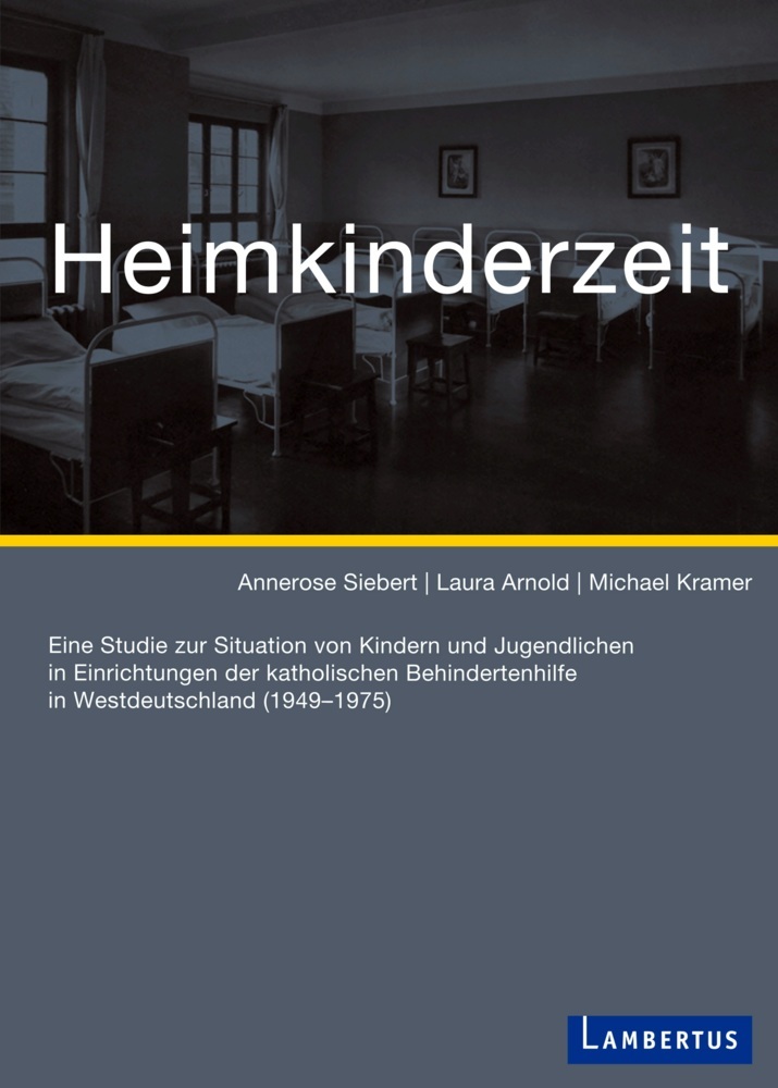 Cover: 9783784128986 | Heimkinderzeit | Annerose Siebert (u. a.) | Taschenbuch | 276 S.