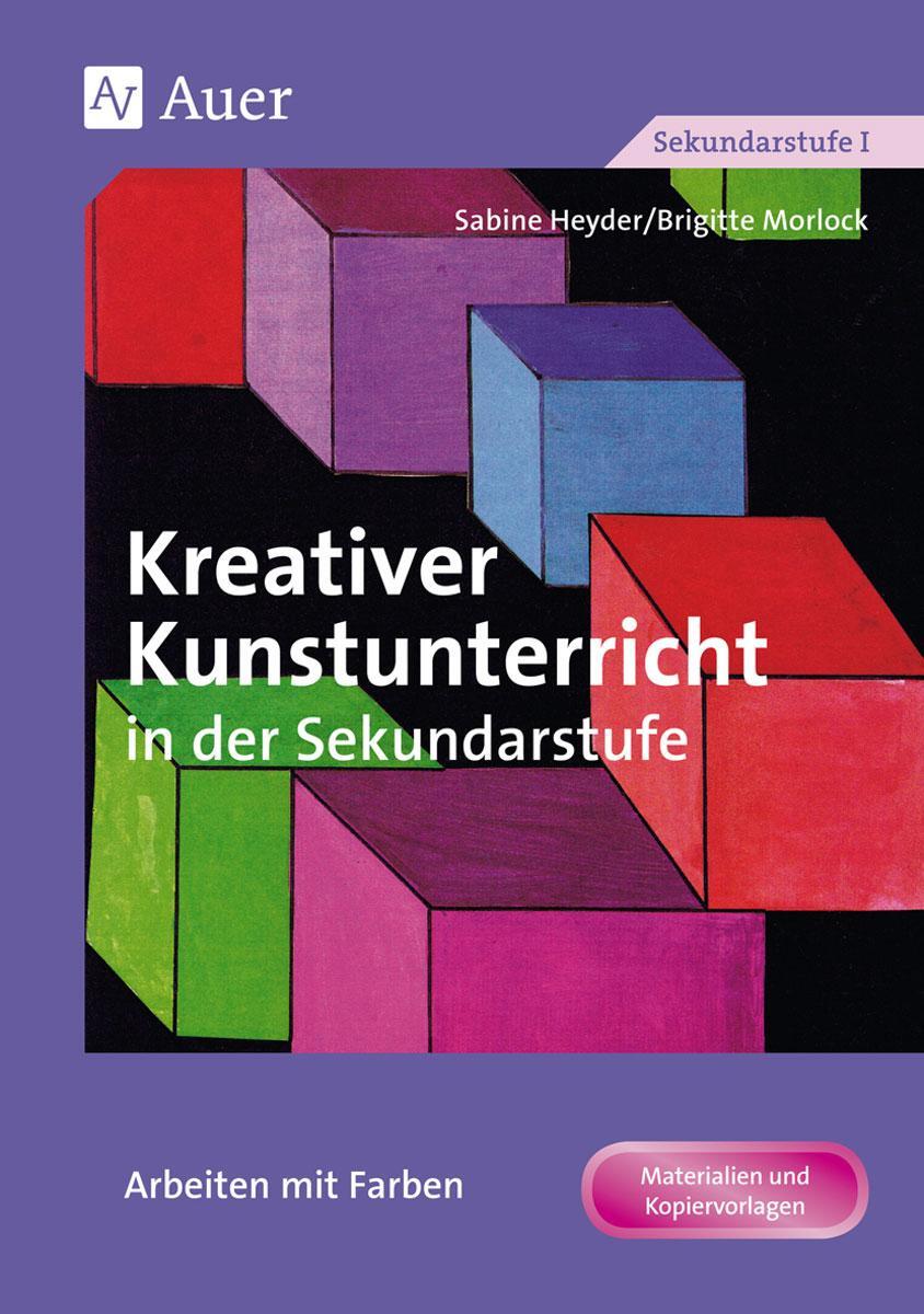 Cover: 9783403026136 | Kreativer Kunstunterricht in der Sekundarstufe. Arbeiten mit Farben