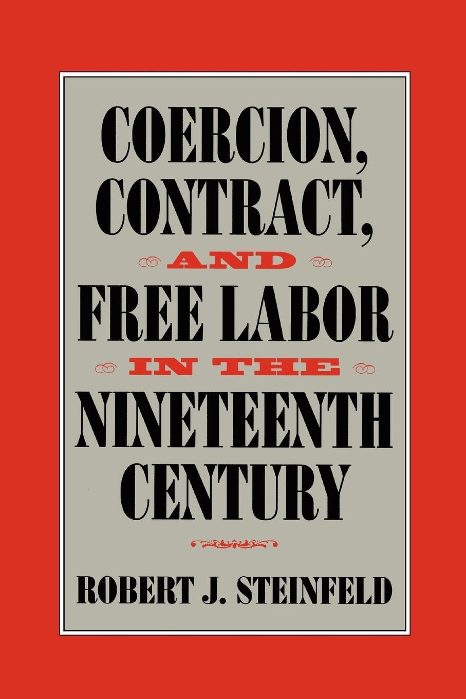 Cover: 9780521774000 | Coercion, Contract, and Free Labor in the Nineteenth Century | Buch