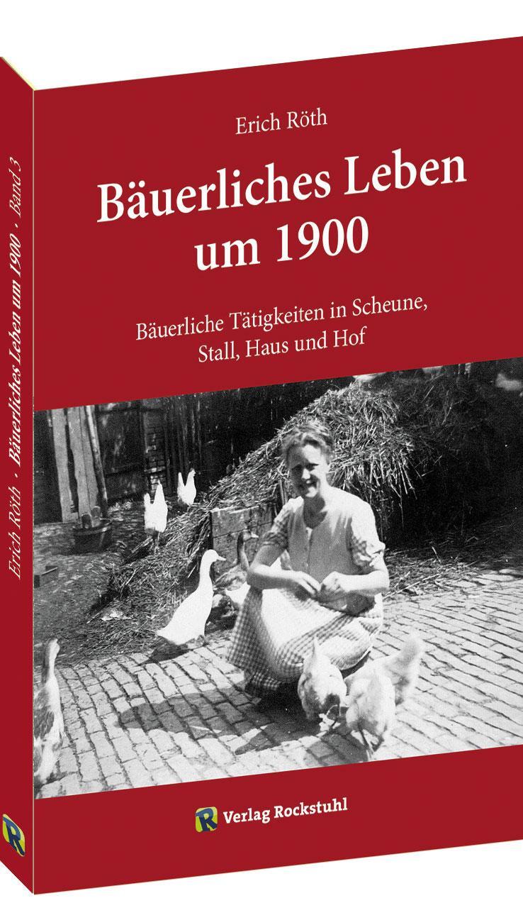 Cover: 9783959663472 | Bäuerliche Tätigkeiten in Scheune, Stall, Haus und Hof | Erich Röth